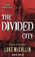 The Divided City: (3 Gregor Reinhardt)