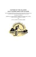 Outside of the Viilages Golf Course Directory & Guide