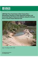 2008 High-Flow Experiment at Glen Canyon Dam? Morphologic Response of Eddy-Deposited Sandbars and Associated Aquatic Backwater Habitats along the Colorado River in Grand Canyon National Park