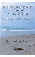 Realizationist View of Eschatology