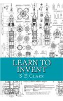 Learn to Invent: Practical Instruction