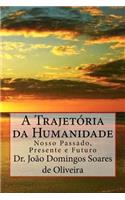 A Trajetoria Da Humanidade