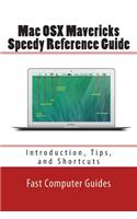 Mac OSX Mavericks Speedy Reference Guide