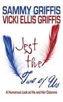 Jest the Two of Us: A Humorous Look at His and Her Columns