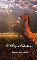 To Reap a Whirlwind