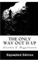 Only Way Out Is Up