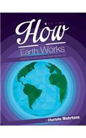 How the Earth Works