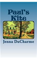 Paul's Kite: (1 Adventures of Paul)