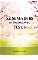 52 Semaines en Poème Avec Jésus