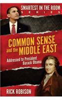 Common Sense & The Middle East