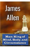 Man: King of Mind, Body, and Circumstance(35 Winner Classics)
