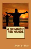 A Dream of Red Hands