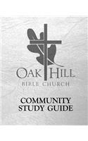 Oak Hill Community Study Guide (Volume 1)
