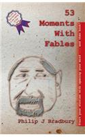 53 Moments With Fables