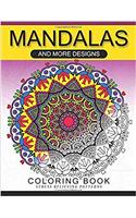 Mandalas And More Desing Coloring Book