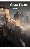 Great Trango Tower.