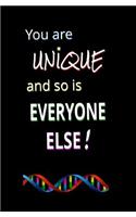 You Are Unique And So Is Everyone Else