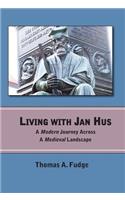 Living with Jan Hus