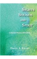 Sights, Sounds and Spirit