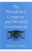 The Presidency, Congress, and Divided Government