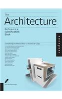 The Architecture Reference & Specification Book: Everything Architects Need to Know Every Day