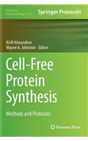 Cell-Free Protein Synthesis: Methods and Protocols