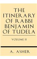 Itinerary of Rabbi Benjamin of Tudela Vol II