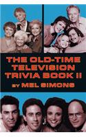 The Old-Time Television Trivia Book II