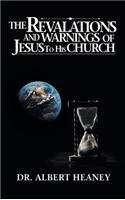 The Revelations And Warnings Of Jesus To His Church