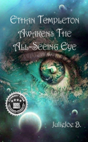 Ethan Templeton Awakens the All-Seeing Eye