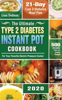 Ultimate Type 2 Diabetes Instant Pot Cookbook 2020