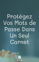 Protégez Vos Mots De Passe Dans Un Seul Carnet