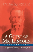 Guest of Mr. Lincoln