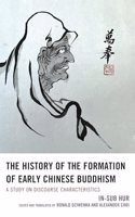 The History of the Formation of Early Chinese Buddhism