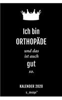 Kalender 2020 für Orthopäden / Orthopäde / Orthopädin: Wochenplaner / Tagebuch / Journal für das ganze Jahr: Platz für Notizen, Planung / Planungen / Planer, Erinnerungen und Sprüche