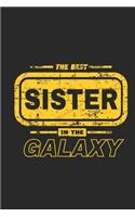 The Best Sister In the Galaxy Lined Journal For Sisters, Lined Journal Gift For Sisters