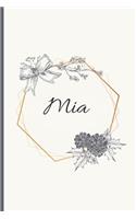 Mia: 120 Pages Blank & Lined (6 x 9 inches) Personalized Name Journal Notebook with the name Mia