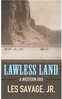 Lawless Land