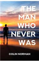 Man Who Never Was