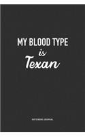 My Blood Type Is Texan