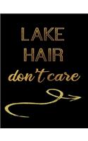 Lake Hair Don't Care