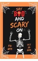 SAY BAD AND SCARY ON 29 Oct: Funny Halloween Notebook for Boys and Girls Kids Teachers Students Scary Gift