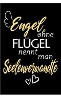 Engel Ohne Flügel Nennt Man Seelenverwandte