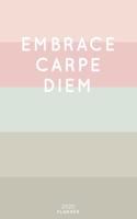 Embrace Carpe Diem