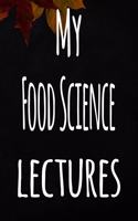 My Food Science Lectures: The perfect gift for the student in your life - unique record keeper!