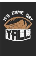 It's Game Day Y'all: American Football. Blank Composition Notebook to Take Notes at Work. Plain white Pages. Bullet Point Diary, To-Do-List or Journal For Men and Women.
