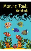 Marine Tank Notebook: Customized Saltwater Fish Keeper Maintenance Tracker For All Your Aquarium Needs. Great For Logging Water Testing, Water Changes, And Overall Reef F