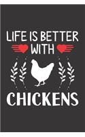 Life Is Better With Chickens