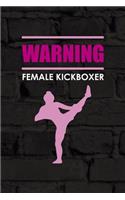Warning Female Kickboxer