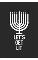 Hannukah Journal: Let's Get Lit - Funny Hannukah Gifts - Let's Get Lit Diary: Medium College-Ruled Journey Diary, 110 page, Lined, 6x9 (15.2 x 22.9 cm)